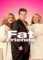 Watch Fat Friends Gomovies