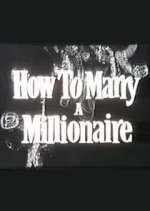 Watch How to Marry a Millionaire Gomovies