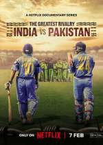 Watch The Greatest Rivalry: India vs Pakistan Gomovies