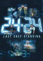 Watch 24 in 24: Last Chef Standing Gomovies