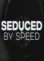 Watch Seduced by Speed Gomovies