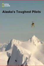 Watch Alaska's Toughest Pilots Gomovies