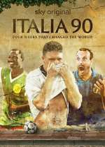 Watch Italia 90: Four Weeks That Changed the World Gomovies