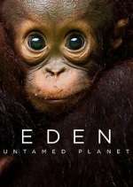 Watch Eden: Untamed Planet Gomovies