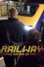 Watch The Railway Keeping Britain On Track Gomovies