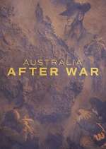 Watch Australia After War Gomovies