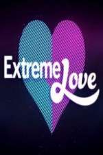 Watch Extreme Love Gomovies