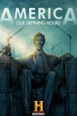 Watch America: Our Defining Hours Gomovies