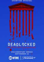 Watch Deadlocked: How America Shaped the Supreme Court Gomovies