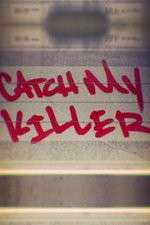 Watch Catch My Killer Gomovies