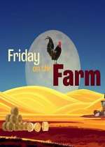Watch Friday on the Farm Gomovies