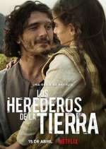 Watch Los herederos de la tierra Gomovies