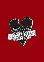 Watch Klub Kecanduan Mantan Gomovies