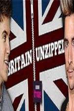 Watch Britain Unzipped Gomovies