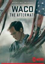 Watch Waco: The Aftermath Gomovies
