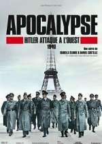 Watch Apocalypse : Hitler attaque à l'ouest Gomovies
