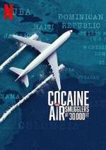 Watch Cocaine Air: Smugglers at 30,000 Ft. Gomovies