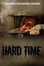 Watch National Geographic: Hard Time Gomovies