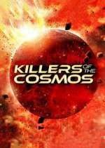 Watch Killers of the Cosmos Gomovies