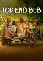 Watch Top End Bub Gomovies