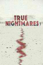 Watch True Nightmares Gomovies