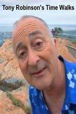 Watch Tony Robinsons Time Walks Gomovies