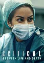 Watch Critical: Between Life and Death Gomovies