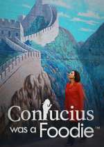 Watch Confucious was a Foodie Gomovies