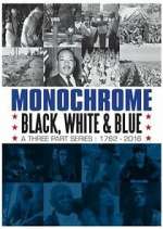 Watch Monochrome: Black, White and Blue Gomovies