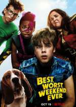 Watch Best.Worst.Weekend.Ever. Gomovies