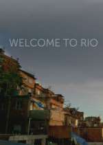 Watch Welcome to Rio Gomovies