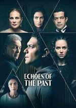 Watch Echoes of the Past Gomovies