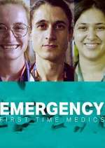 Watch Emergency: First Time Medics Gomovies