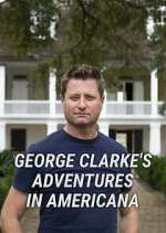 Watch George Clarke's Adventures in Americana Gomovies