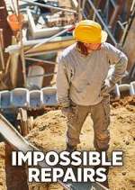 Watch Impossible Repairs Gomovies