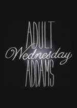 Watch Adult Wednesday Addams Gomovies