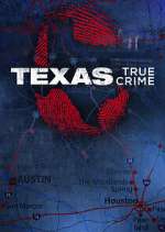 Watch Texas True Crime Gomovies
