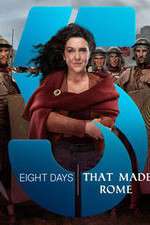 Watch Eight Days That Made Rome Gomovies