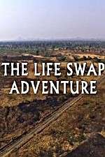 Watch The Life Swap Adventure Gomovies