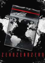 Watch ZeroZeroZero Gomovies