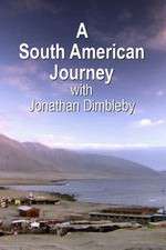 Watch A South American Journey with Jonathan Dimbleby Gomovies