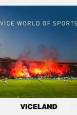 Watch VICE World of Sports Gomovies