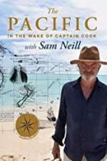 Watch The Pacific: In the Wake of Captain Cook, with Sam Neill Gomovies