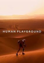 Watch Human Playground Gomovies