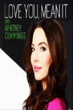 Watch Love You Mean It with Whitney Cummings Gomovies