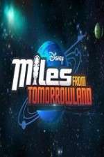 Watch Miles from Tomorrowland Gomovies