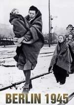 Watch Berlin 1945 Gomovies