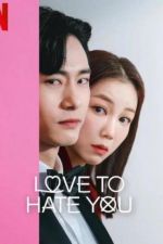 Watch Love to Hate You Gomovies