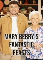 Watch Mary Berry's Fantastic Feasts Gomovies