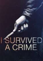 Watch I Survived a Crime Gomovies